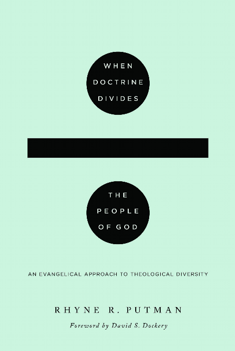 Cover of When Doctrine Divides the People of God by Rhyne R. Putman